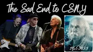 The Sad End to CSNY