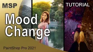 Change the Mood of an Image - Tutorial - PaintShop Pro