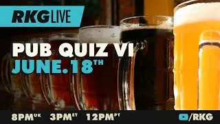 RKG Live: Pub Quiz VI