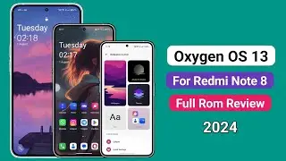 Oxygen OS 13 For Redmi note 8 Full Rom Review