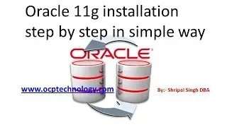 Oracle 11g installation step by step in easy way