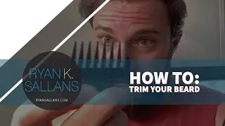 How To Trim A Beard