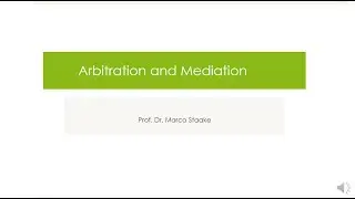 Arbitration and Mediation