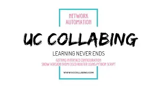 Network Automation - Get Configuration from Cisco Routers/Switches using Netmiko