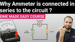 Why Ammeter is connected in series to the circuit - Asked in Anglo , GEIMS & IMS GOA Interview