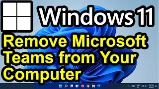 ✔️ Windows 11 - Remove Microsoft Teams - Uninstall, Delete, Microsoft Teams