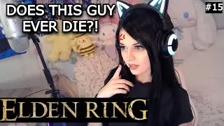 THIS GUY IS BACK AGAIN?! | First Time Playing Elden Ring part 15