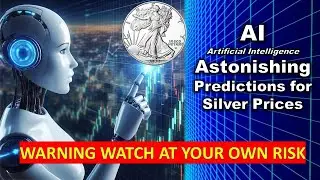 Future Silver Price Predictions From Artificial Intelligence 2024 & beyond, $22 - $1,000,000?