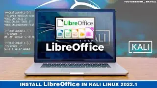How to Download and Install LibreOffice on Kali Linux ? | Kali Linux 2022.1 | Step By Step |
