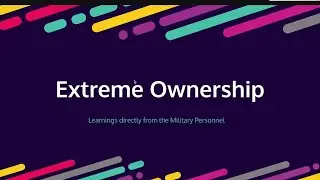 Extreme Ownership: My Reflection on Top Leadership Principles by Jocko Willink & Leif Babin