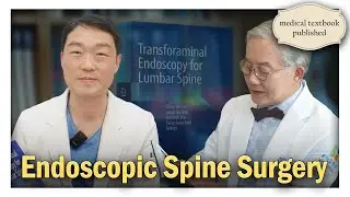 Everything about Endoscopic Spine Surgery at Wooridul Spine Hospital