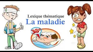 lexique thématique - la maladie