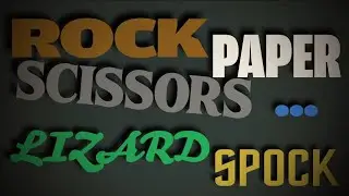 Rock, Paper, Scissors... Lizard, Spock - Type in Motion