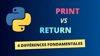 Les 4 DIFFÉRENCES entre print et return en Python