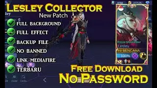 Script Skin Lesley Collector Terbaru New patch | Full effect NO PASSWORD