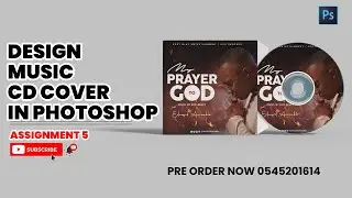HOW TO DESIGN MUSIC CD COVER ART USING PHOTOSHOP 2021