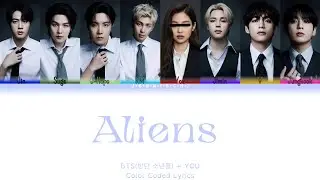 BTS (방탄소년단) 'ALIENS: YOU AS AMEMBER(8 members) Color Coded Lyrics