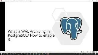 WAL Archiving in PostgreSQL