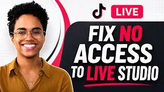How To Fix Access Not Available In TikTok Live Studio for PC - 2026