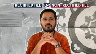 Rectified vs Non-Rectified Tiles: What's the Difference?