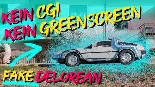 0€ HOLLYWOOD VFX: Forced Perspective DELOREAN | KEIN GREENSCREEN | KEIN CGI