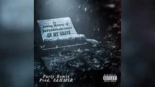 Jaypeefrom45 - In My Grave (Party Remix) [Prod. SAMHIR]