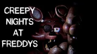 Creepy Nights at Freddy's | ПУГАЕМСЯ И ПРОХОДИМ!