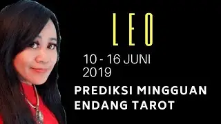 LEO  | 10 - 16 JUNI 2019  Endang Tarot (Indonesia) - Minggu 126 Tahun 2019