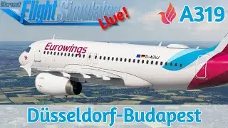 Neu: FENIX A319 | Düsseldorf EDDL✈Budapest LHBP | VATSIM | MSFS2020 | Live