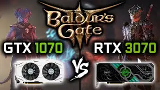 GTX 1070 vs RTX 3070 in Baldur's Gate 3 | BG 3