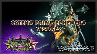 What the Catena Prime Ephemera Looks Like | Warframe Gara Prime Access | Two Star Players