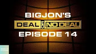 BigJon's Deal or No Deal Episode 14 ($2,750,000)