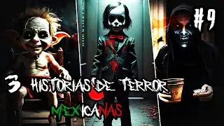 3 Historias de Terror Mexicanas || #9