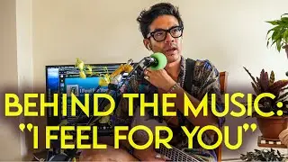 Behind The Music Ep. 1: I Feel For You