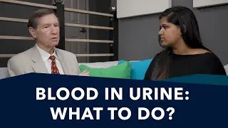 What Does Blood in the Urine Mean? | Ask Prostate Expert, Mark Scholz, MD