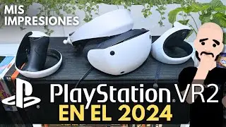 Vale la pena PLAYSTATION VR2 en el 2024?