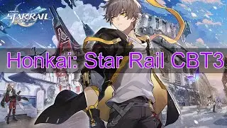 Вечерний Экспресс | Финальный бета тест | Honkai: Star Rail CBT3 №3