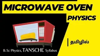 Microwave oven | Physics | TANSCHE Syllabus | Simple Let's Crack it | தமிழில்