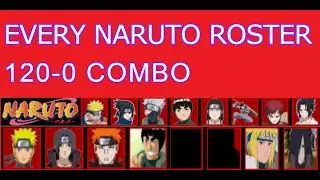 A One Combo For Every Naruto Roster Character (ABA)