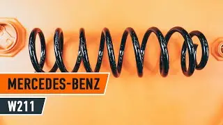 Wie MERCEDES-BENZ E W211 Fahrwerksfedern hinten wechseln TUTORIAL | AUTODOC