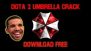 DOTA 2 FREE HACK UMBRELLA DOWNLOAD CRACK | Dota 2 New Hack and Scripts 2019