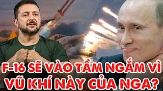 S-300 Nga đánh chặn tiêu diệt tiêm kích Ukraine - F16 liệu sẽ chung số phận?!- Nâng Tầm Kiến Thức