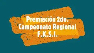 PREMIACION 2DO. CAMPEONATO REGIONAL FKSI