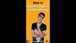 How to improve programming logic | tips to improve logic in programming  