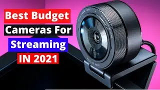 Best Budget Cameras For Streaming in 2021 | 5 Affordable Streaming Webcams For Twitch & YouTube