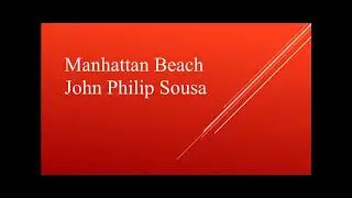 Manhattan Beach by John Philip Sousa