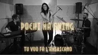 Tu vuò fà l'americano  - Renato Carosone - Pochi ma Swing!