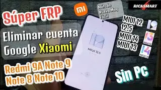Último FRP Como Eliminar cuenta Google Xiaomi Miui 12 Miui 13 Miui 14 Note 10 Note 8 redmi 9a 10