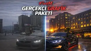 En İyi FiveM Grafik Ayarları 2026 - Kolay Kurulum Rehberi