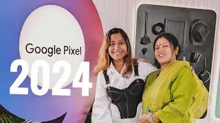 Day1: Attended GOOGLE PIXEL 9 launch event | New Delhi